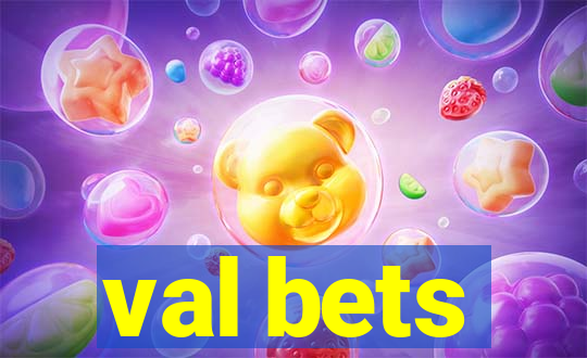 val bets