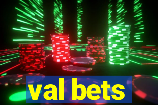 val bets
