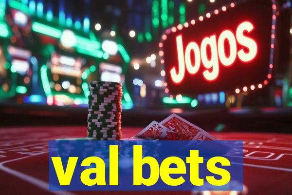 val bets