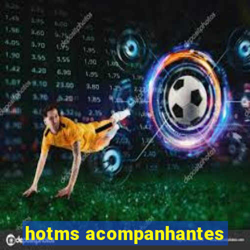 hotms acompanhantes