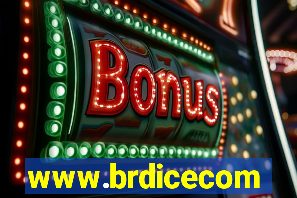 www.brdicecom