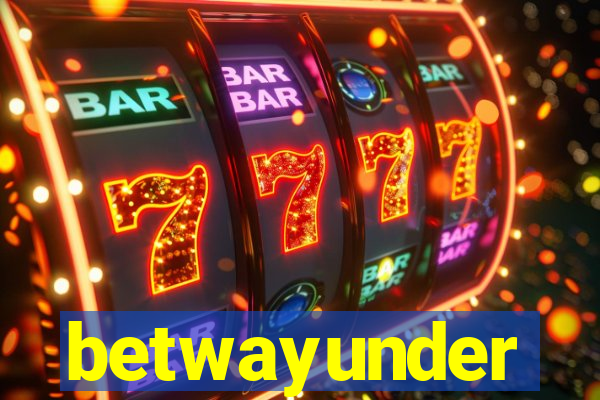betwayunder
