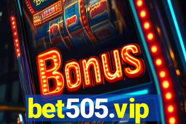 bet505.vip