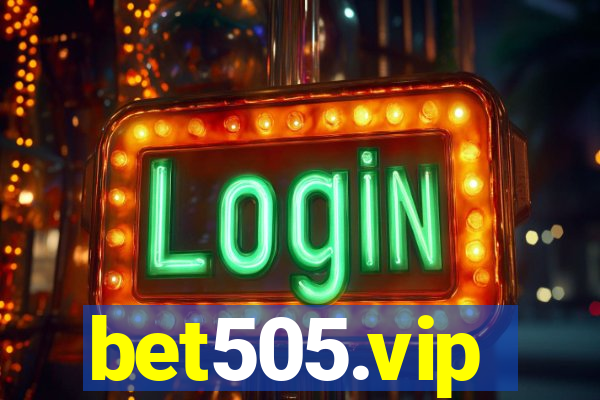 bet505.vip
