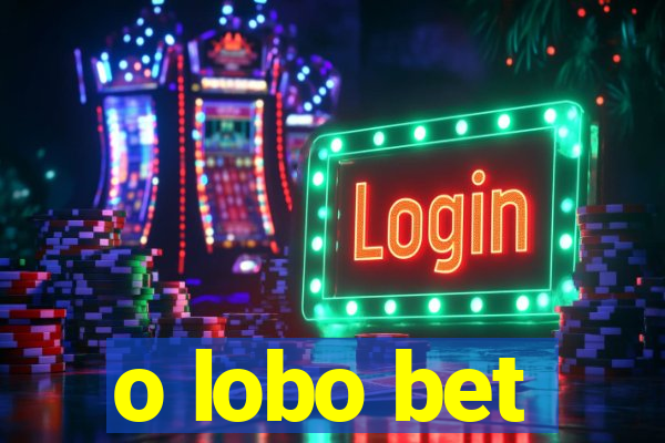 o lobo bet