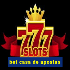 bet casa de apostas