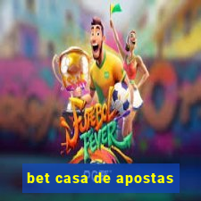 bet casa de apostas