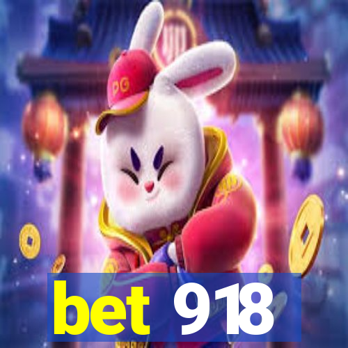 bet 918