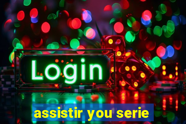 assistir you serie
