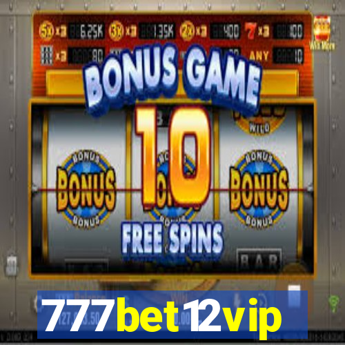 777bet12vip