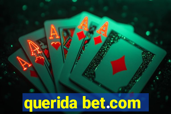 querida bet.com
