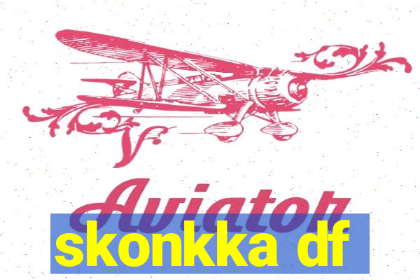 skonkka df
