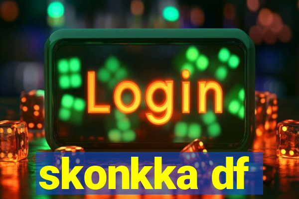 skonkka df