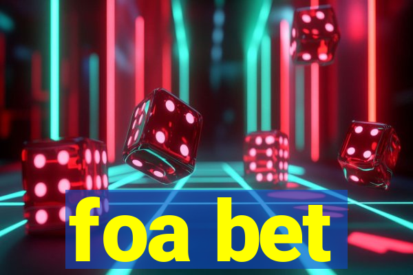 foa bet