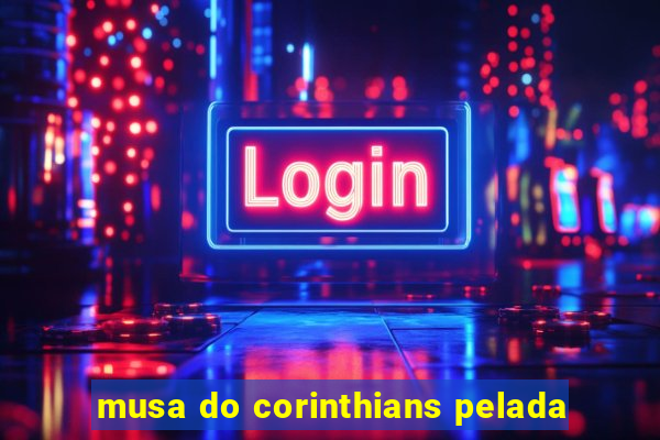 musa do corinthians pelada