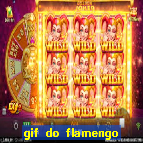 gif do flamengo para celular