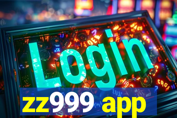 zz999 app