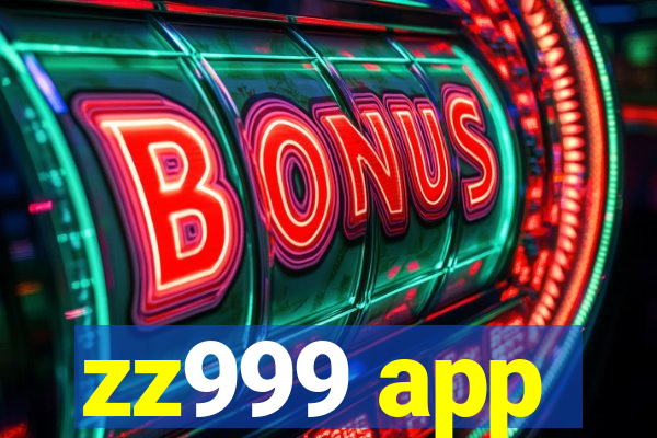 zz999 app