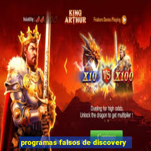 programas falsos de discovery