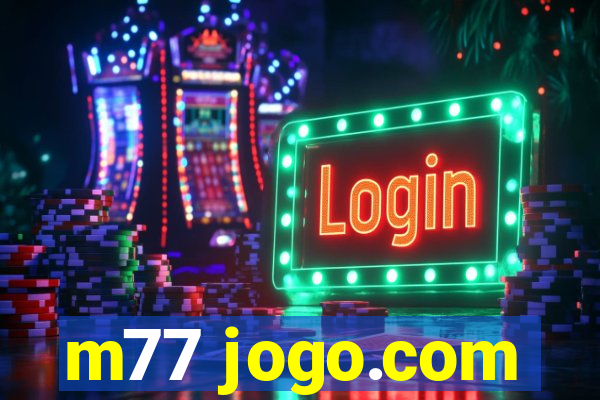m77 jogo.com