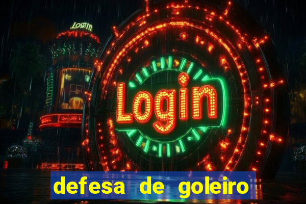 defesa de goleiro betano como funciona