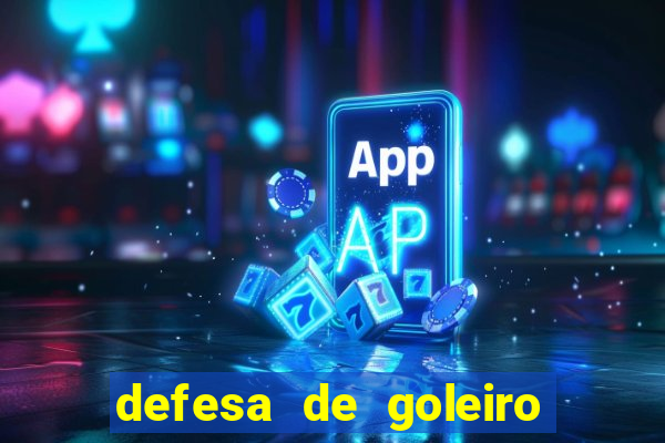 defesa de goleiro betano como funciona