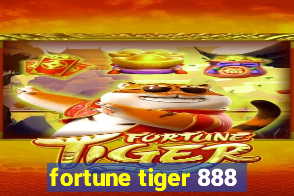 fortune tiger 888