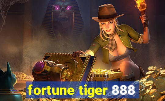 fortune tiger 888