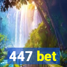 447 bet