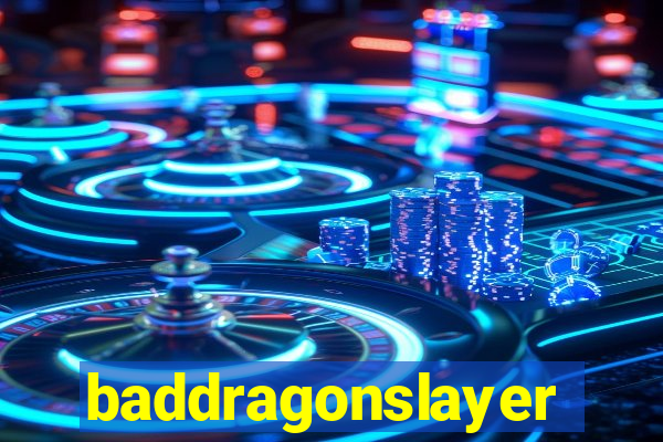 baddragonslayer