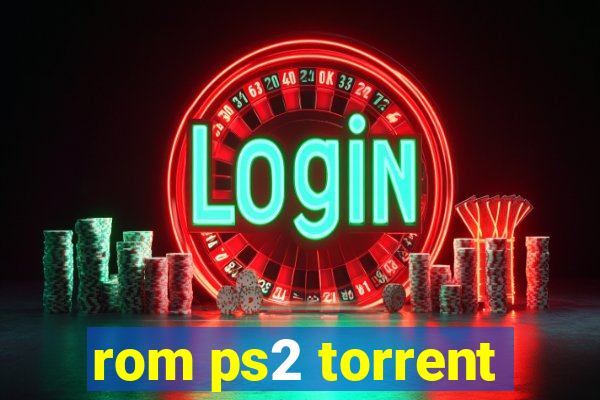 rom ps2 torrent