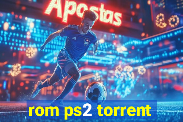 rom ps2 torrent