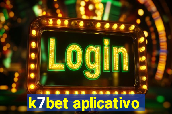 k7bet aplicativo