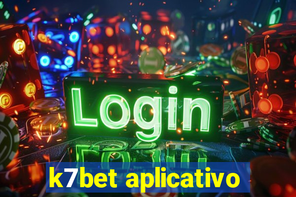 k7bet aplicativo