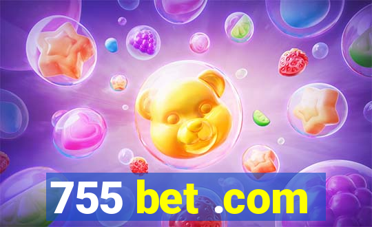 755 bet .com