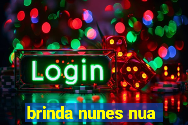 brinda nunes nua