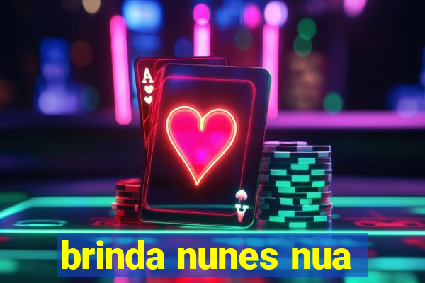 brinda nunes nua