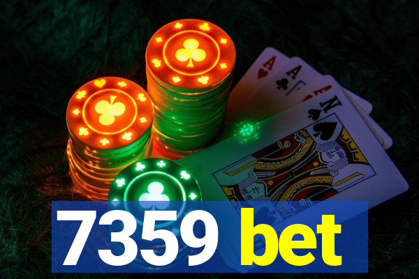7359 bet