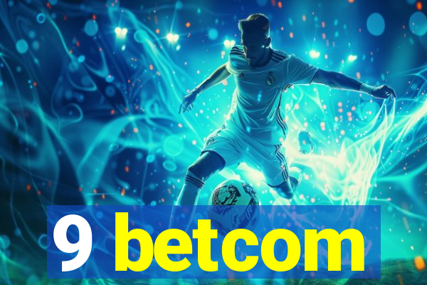 9 betcom