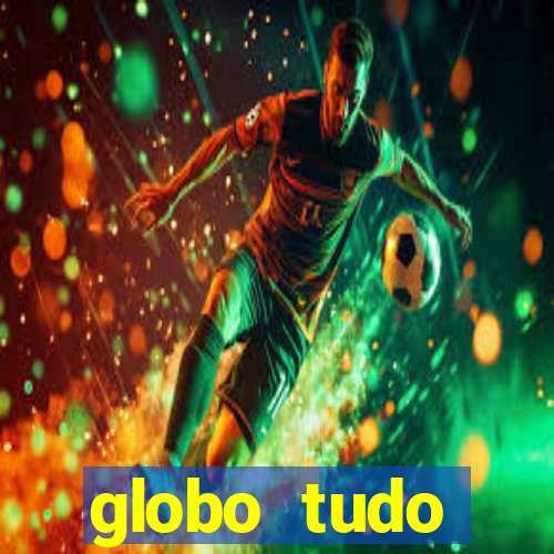 globo tudo absolutamente sobre esporte