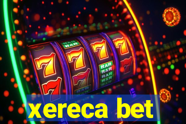 xereca bet