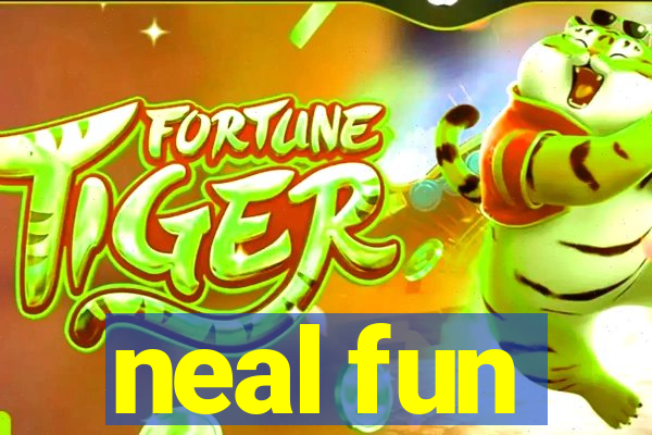 neal fun