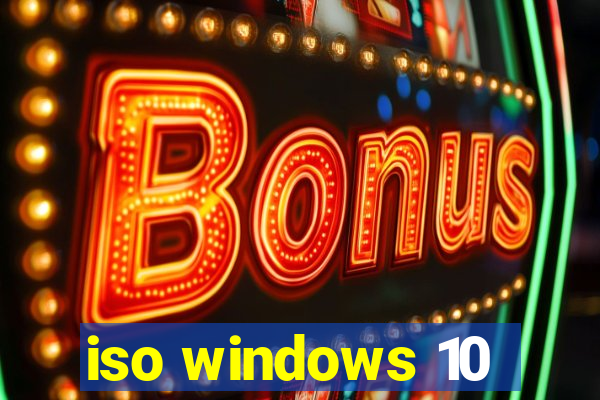 iso windows 10