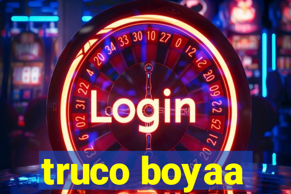 truco boyaa