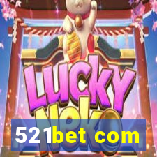 521bet com