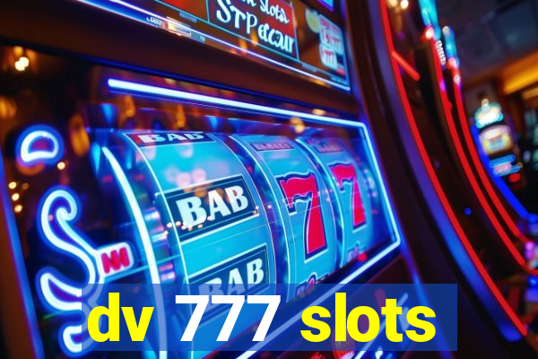dv 777 slots