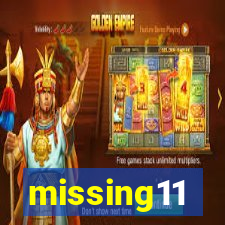 missing11