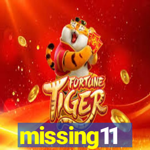 missing11