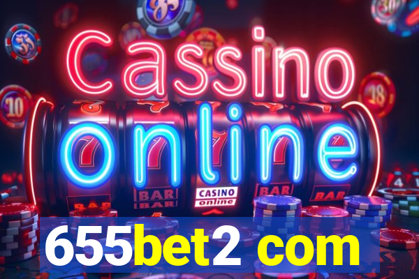 655bet2 com