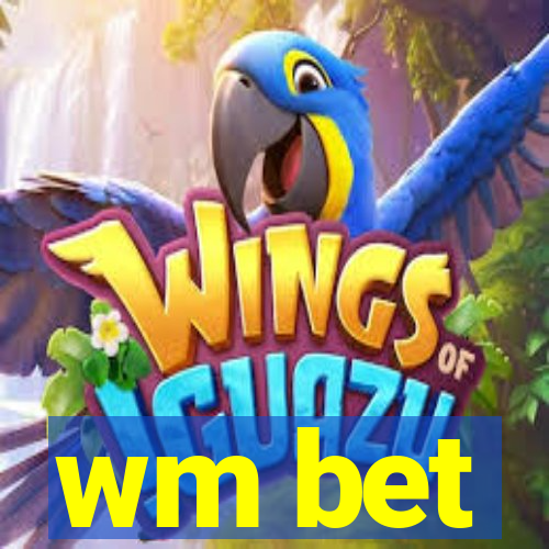 wm bet